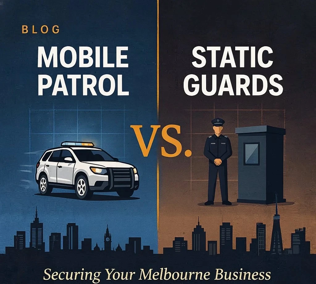 Worried about site security? Compare mobile patrol vs static guards Melbourne 2026 costs, coverage & response times — protect your business with confidence.